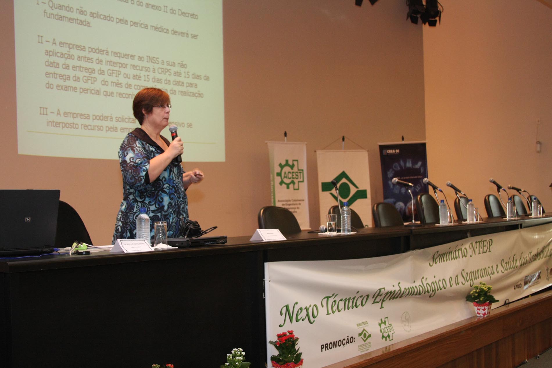 III Seminário sobre a Construção da Política Nacional de Saúde e Segurança do Trabalhador em Santa Catarina e do Seminário NTEP - Nexo Técnico Epidemiológico Previdenciário e Saúde dos Trabalhadores.