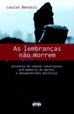 Livro conta a história do Comitê Catarinense de memória da ditatura
