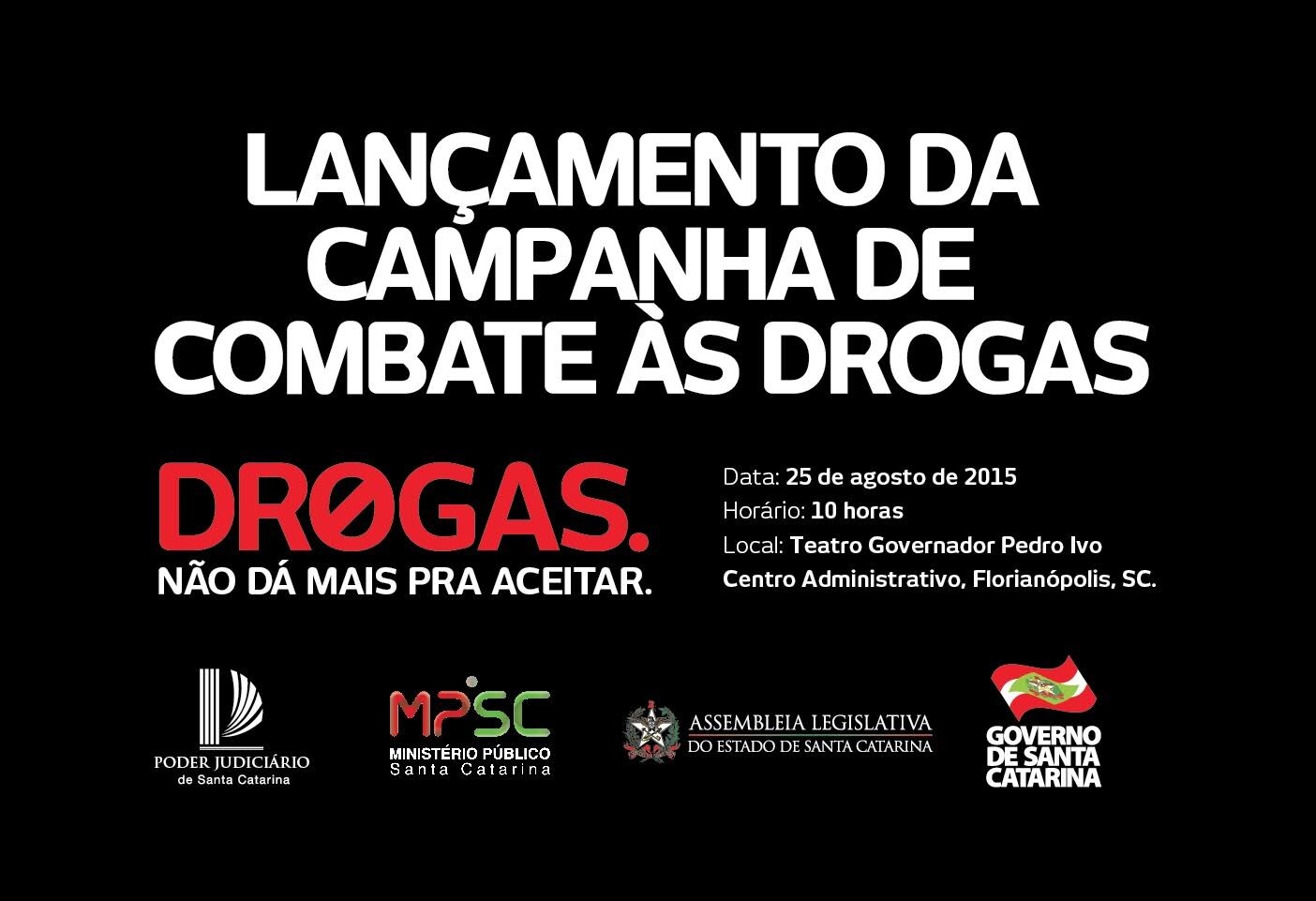 Campanha de combate às drogas será lançada amanhã, em Florianópolis
