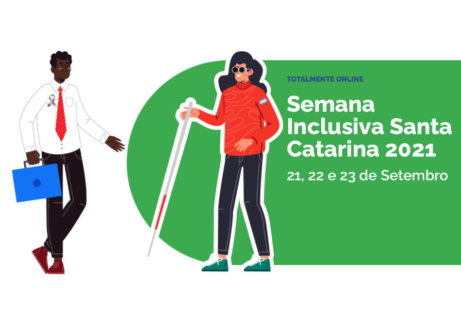 Semana Inclusiva SC inicia nesta terça-feira (21)