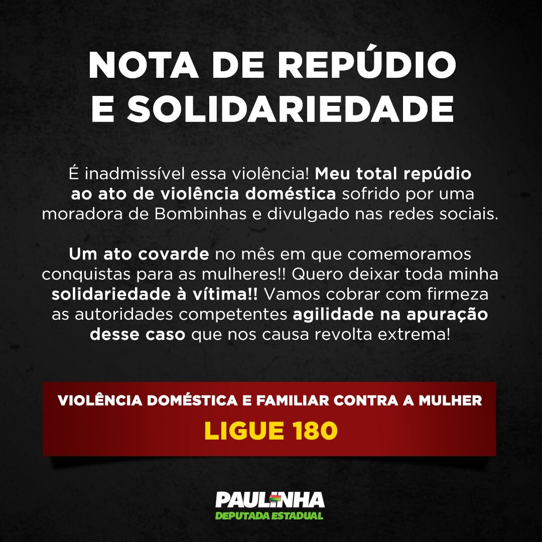 Paulinha repudia ato de selvageria e covardia contra moradora de Bombinhas