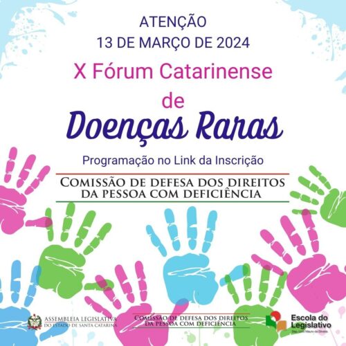 Dia 13: Alesc realiza 10ª edição do Fórum Catarinense de Doenças Raras