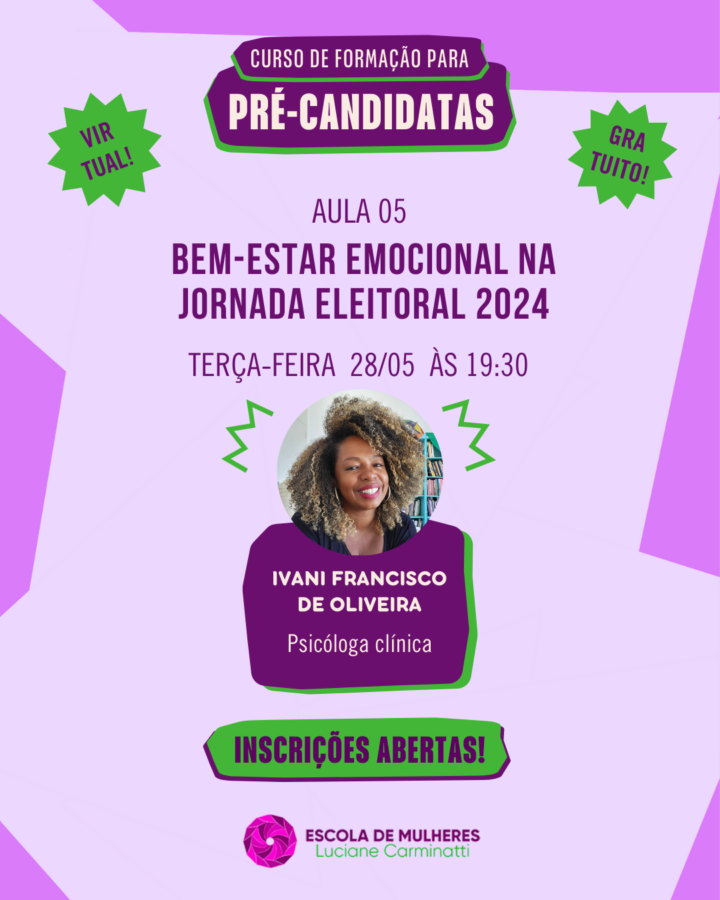 Eleições 2024: Bem-estar emocional é tema da quinta aula do curso de formação de pré-candidatas