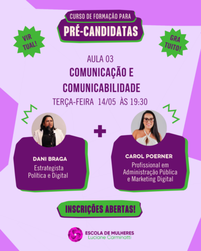 Eleições 2024: Escola de Mulheres faz terceira aula para pré-candidatas com o tema comunicação