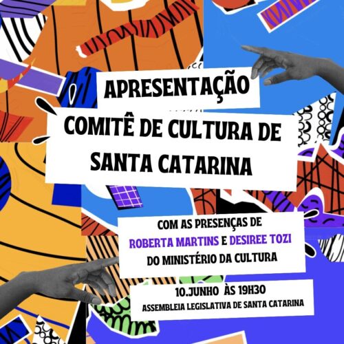 Com presença do Ministério da Cultura, Comitê da Cultura de SC é lançado em Florianópolis