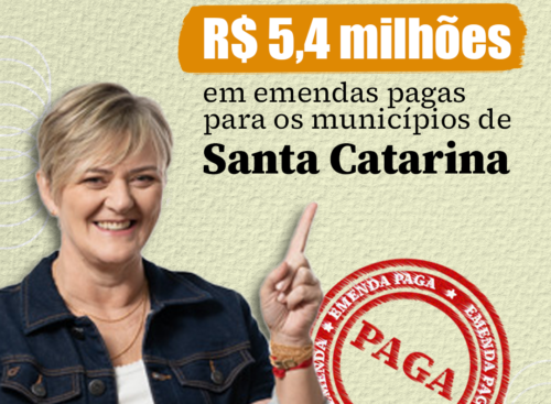 Luciane Carminatti tem R$ 5,4 milhões em emendas pagas