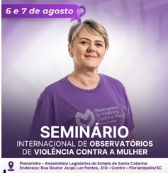 Seminário Internacional de Observatórios de Violência contra Mulher reúne especialistas do Mercosul