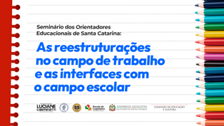 Seminário na Alesc aborda os desafios no trabalho dos orientadores educacionais