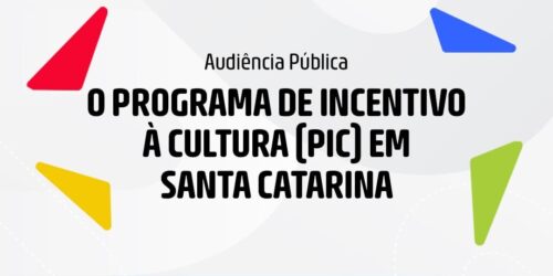 Alesc promove audiência pública sobre o Programa de Incentivo à Cultura nesta segunda-feira (18)