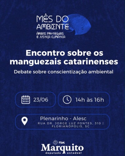Encontro sobre Manguezais Catarinenses promove debate sobre preservação ambiental e desenvolvimento sustentável na Alesc, nesta terça (23)