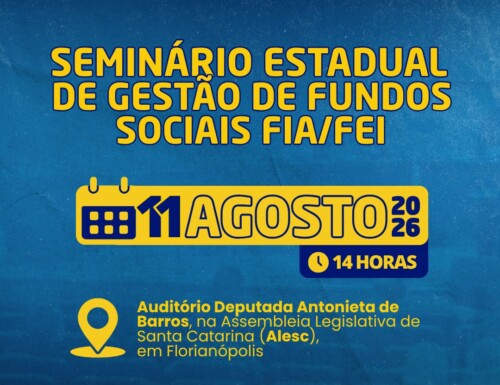 Alesc realiza seminário estadual para fortalecer a gestão de fundos sociais