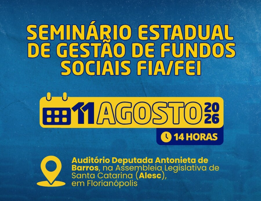 Alesc realiza seminário estadual para fortalecer a gestão de fundos sociais